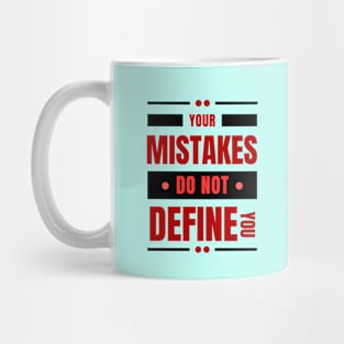 Your Mistakes Do Not Define You | Christian Saying Mug